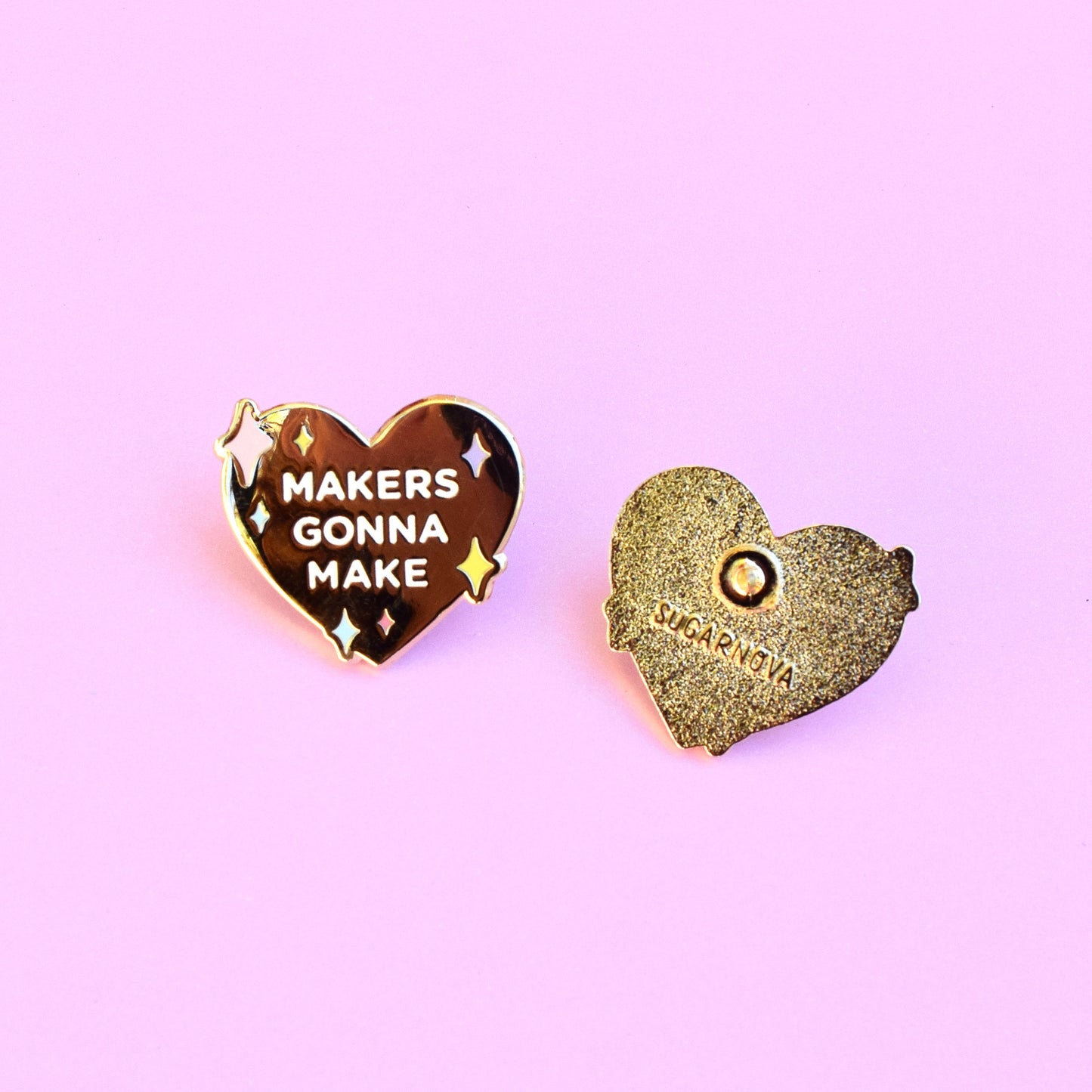 Makers Gonna Make Enamel Pin