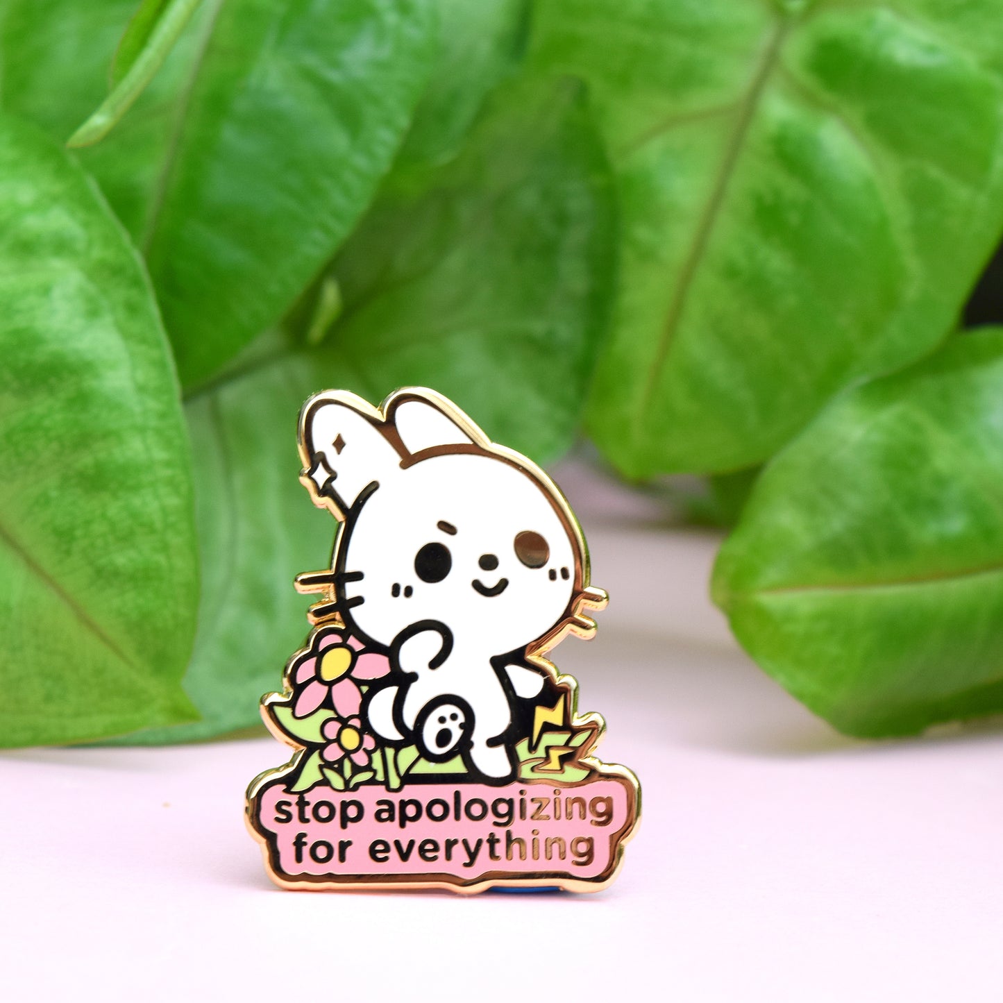 Stop Apologizing for Everything Enamel Pin