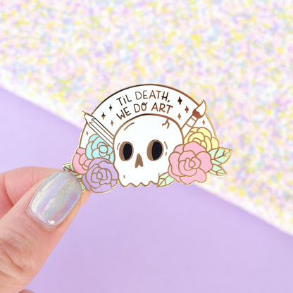 Til Death We Do Art Enamel Pin